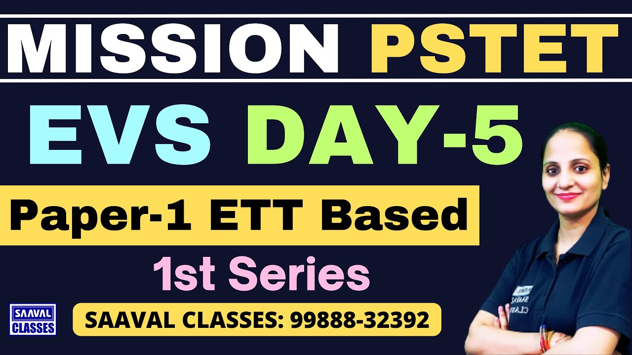 Lec-5 EVS || Mission PSTET-2025 || SAAVAL CLASSES || M: 99888-32392