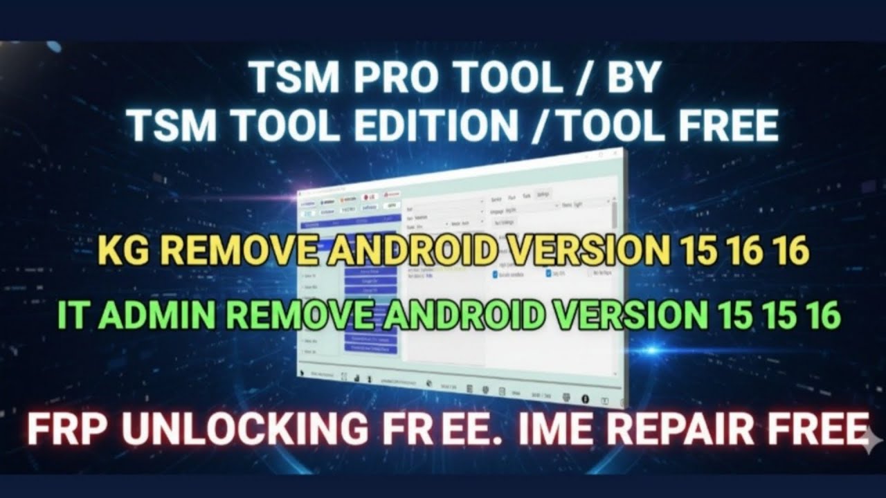 TSM PRO TOOL BIG UPDATE / TSM EDITION TOOL FREE / #TSM #TOOL #FRP #KG #MDM #ITADMIN #INFINIX #MDM