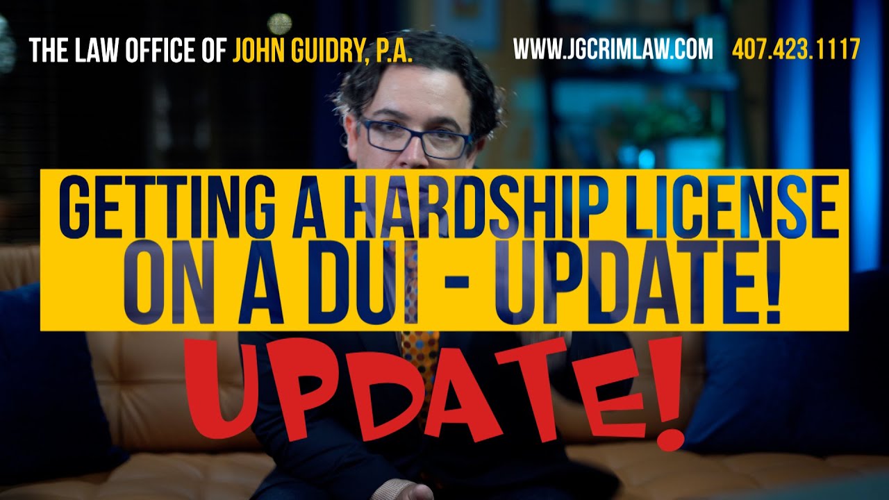 How to Get a Hardship License on a DUI Arrest - UPDATE | DUI Hardship | Law Office of John Guidry