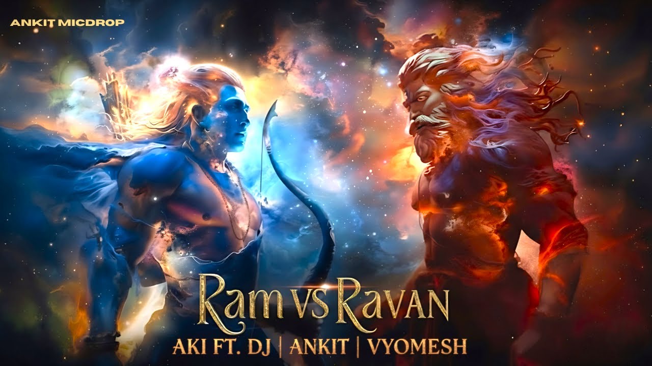 RAM VS RAVAN - AKI FT. DJ (LYRICS & PRO - ANKIT & VYOMESH) OFFICIAL RAP SONG | RAMAYANA RAP SERIES
