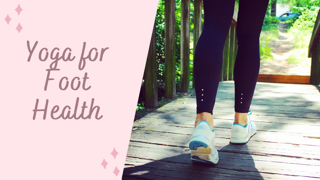 Yoga for Foot Health || Foot Stretches