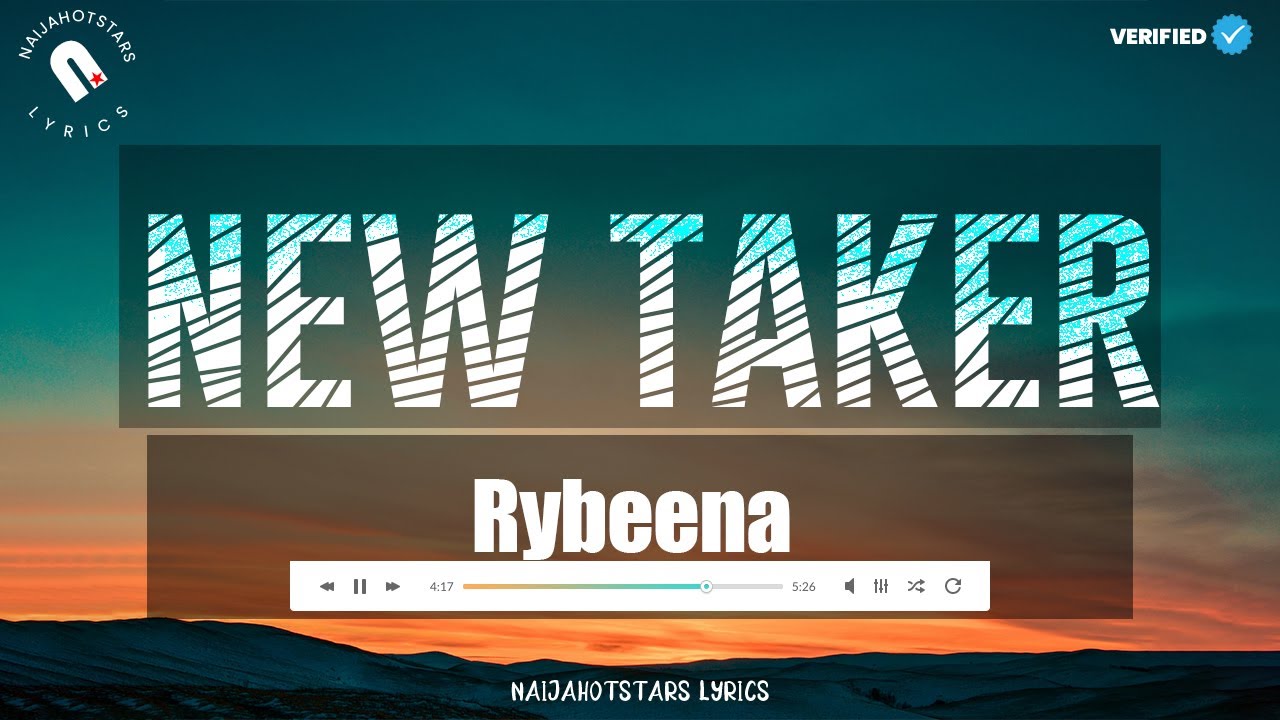 Rybeena - New Taker Lyrics (Official Video)