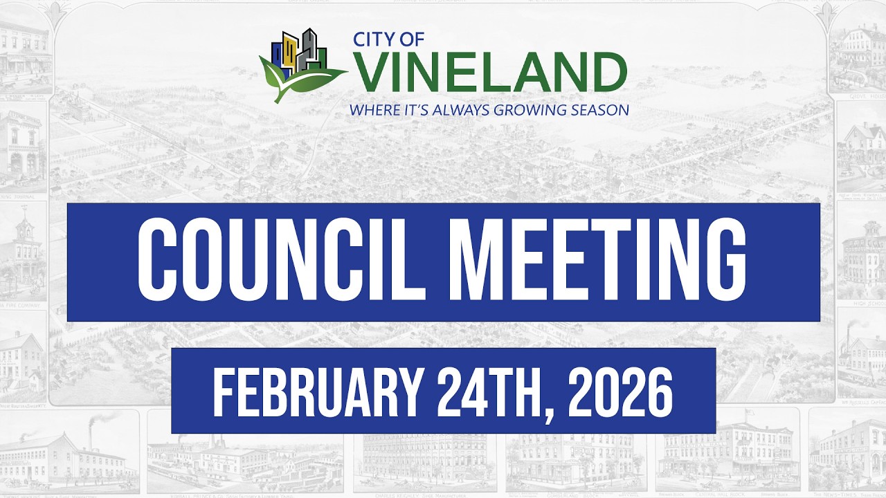 City of Vineland Council Meeting: February 24, 2026