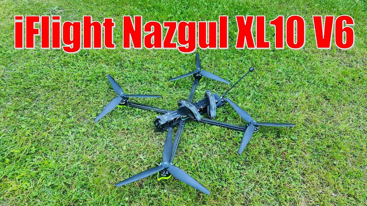 iFlight Nazgul XL10 V6. Десять дюймов