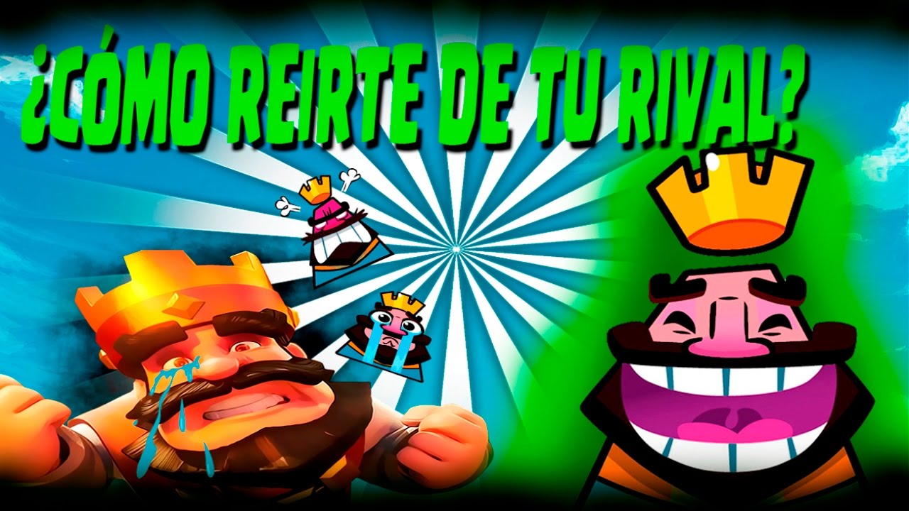Como RE&Iacute;RTE de tu RIVAL: Clash Royale| AdriSylver