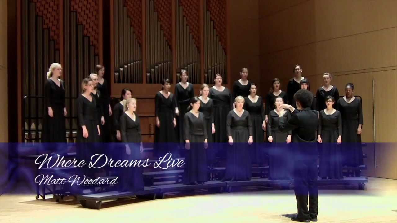 Matt Woodard, CWU Women's Choir: Where Dreams Live