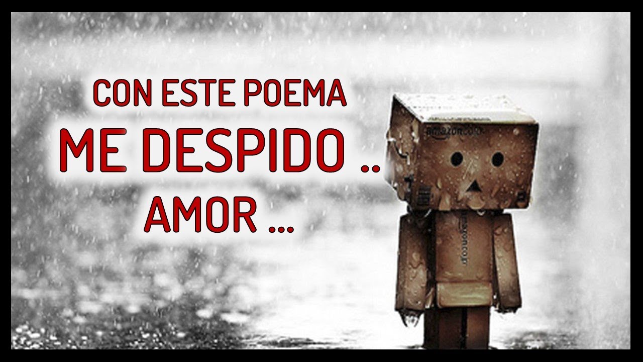 Poemas Tristes De Despedida Para Llorar  [POEMA 20] 😢