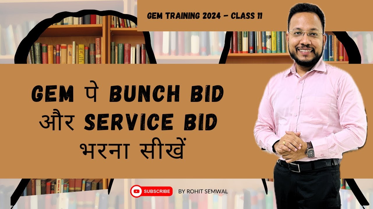 How to Participate in Bunch Bid & Service Bid on GeM? | Class-11 GeM Training 2024