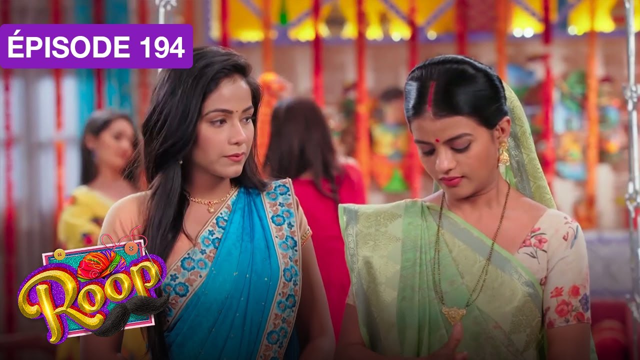 Roop (Mard Ka Naya Swaroop) - EP 194 - s&eacute;rie doubl&eacute;e en fran&ccedil;ais