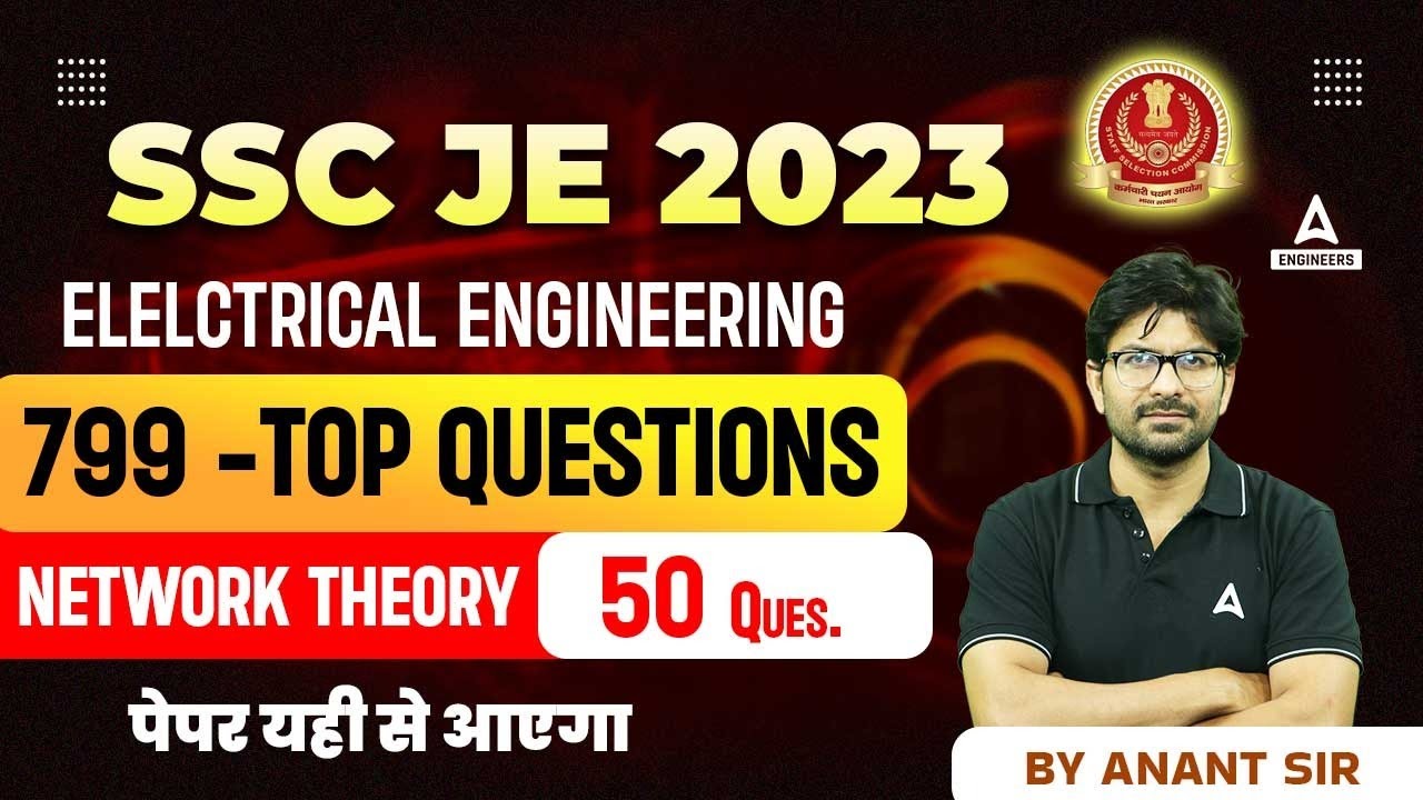 SSC JE Electrical Classes | Electrical Engineering | Top 799 Questions | Network Theory  |