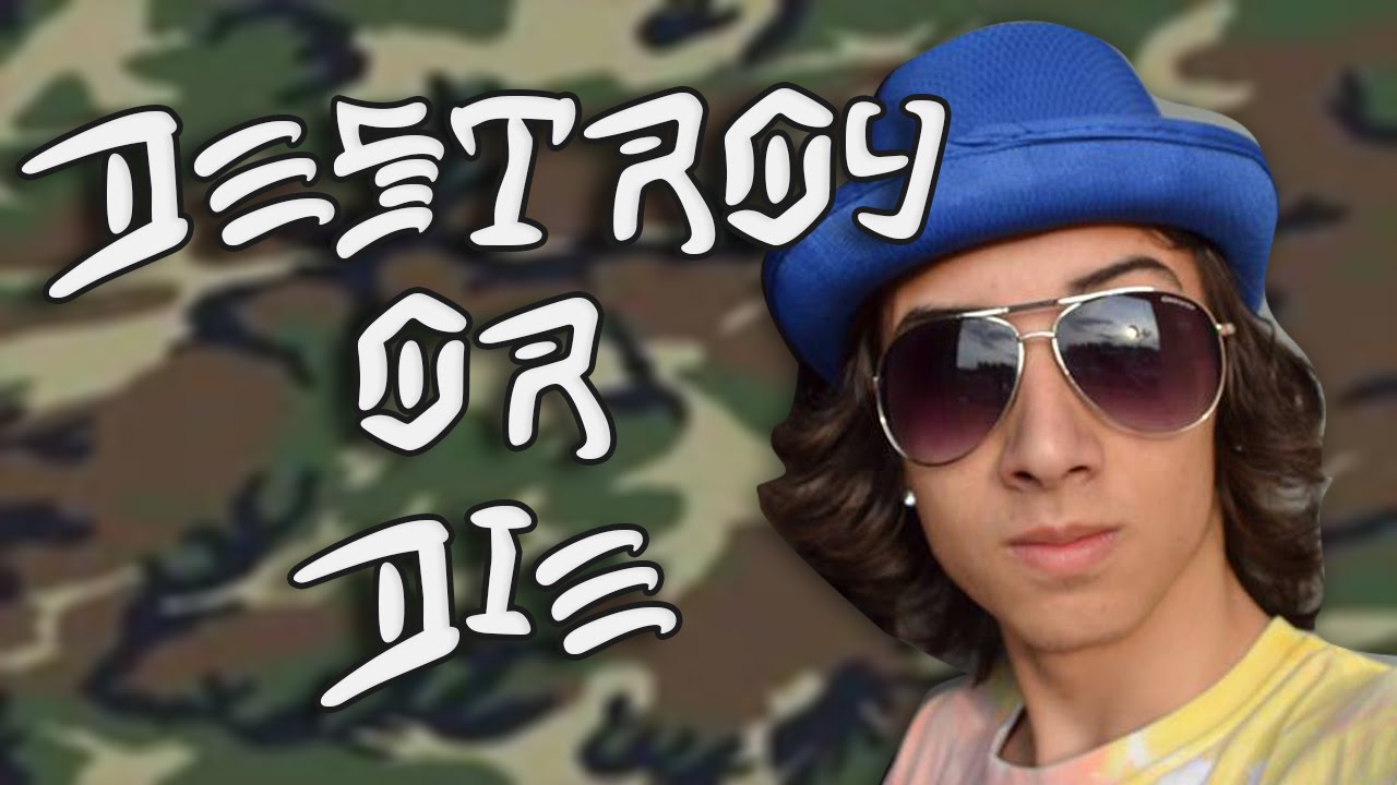 Destroy or Die - First