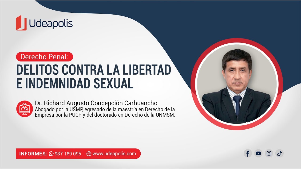 Delitos contra la Libertad e Indemnidad Sexual | Richard Augusto Concepción Carhuancho