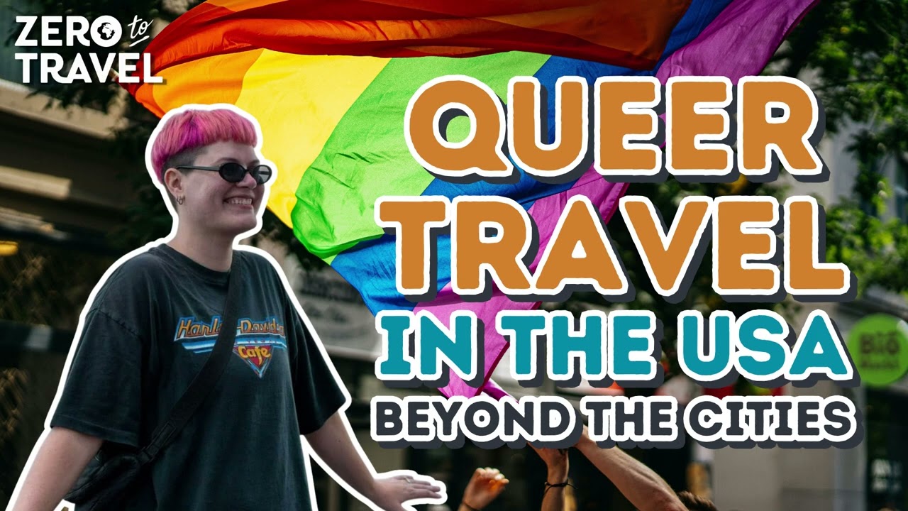 Queer Travel in the United States: Unexpected Small Towns and the Importance of Inclusive Spaces