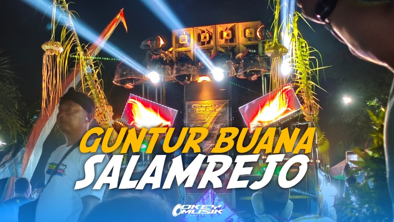 Guntur buana audio karnaval salamrejo binangun