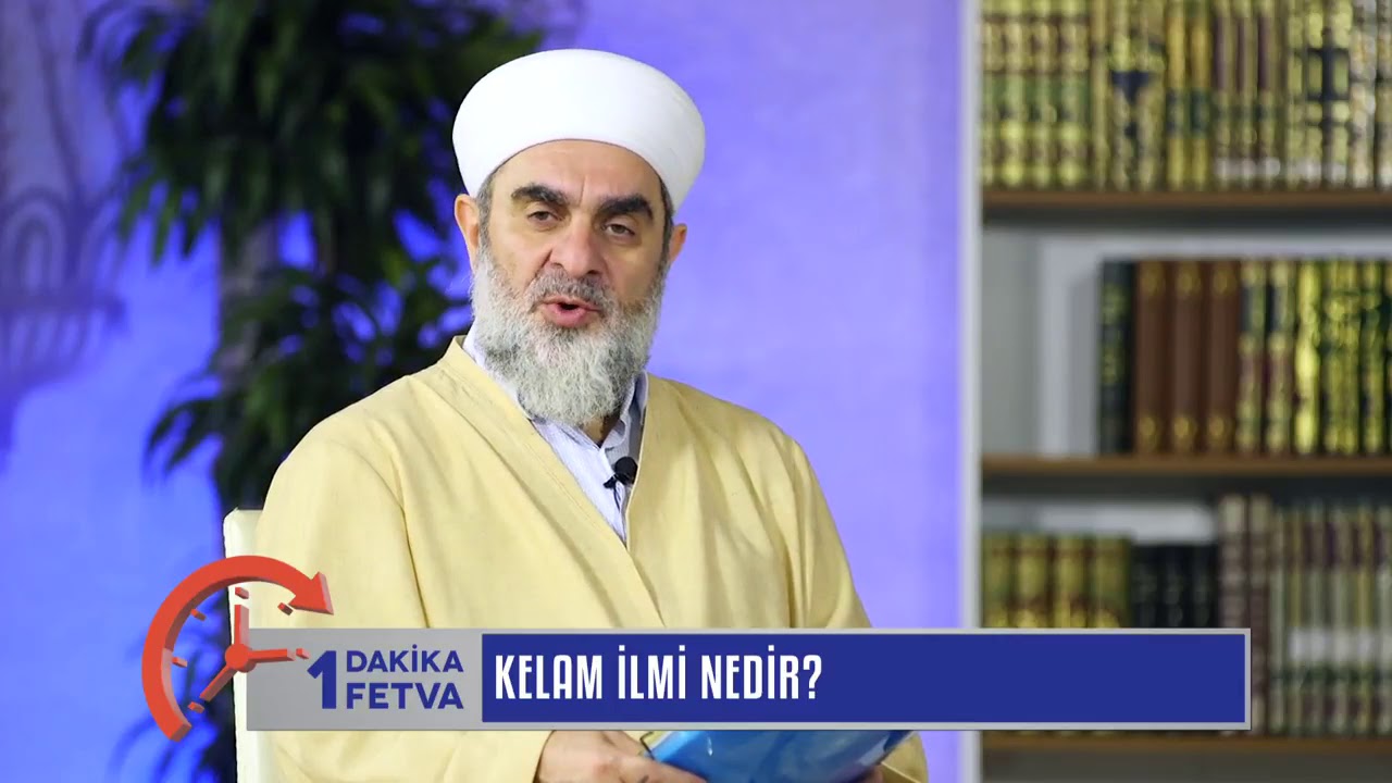 Kelam İlmi Nedir? & Nureddin Yıldız
