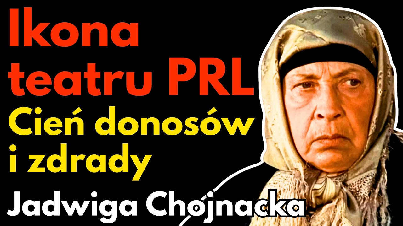 Jadwiga Chojnacka – ikona teatru PRL w cieniu donosów i zdrady - Biografia inaczej