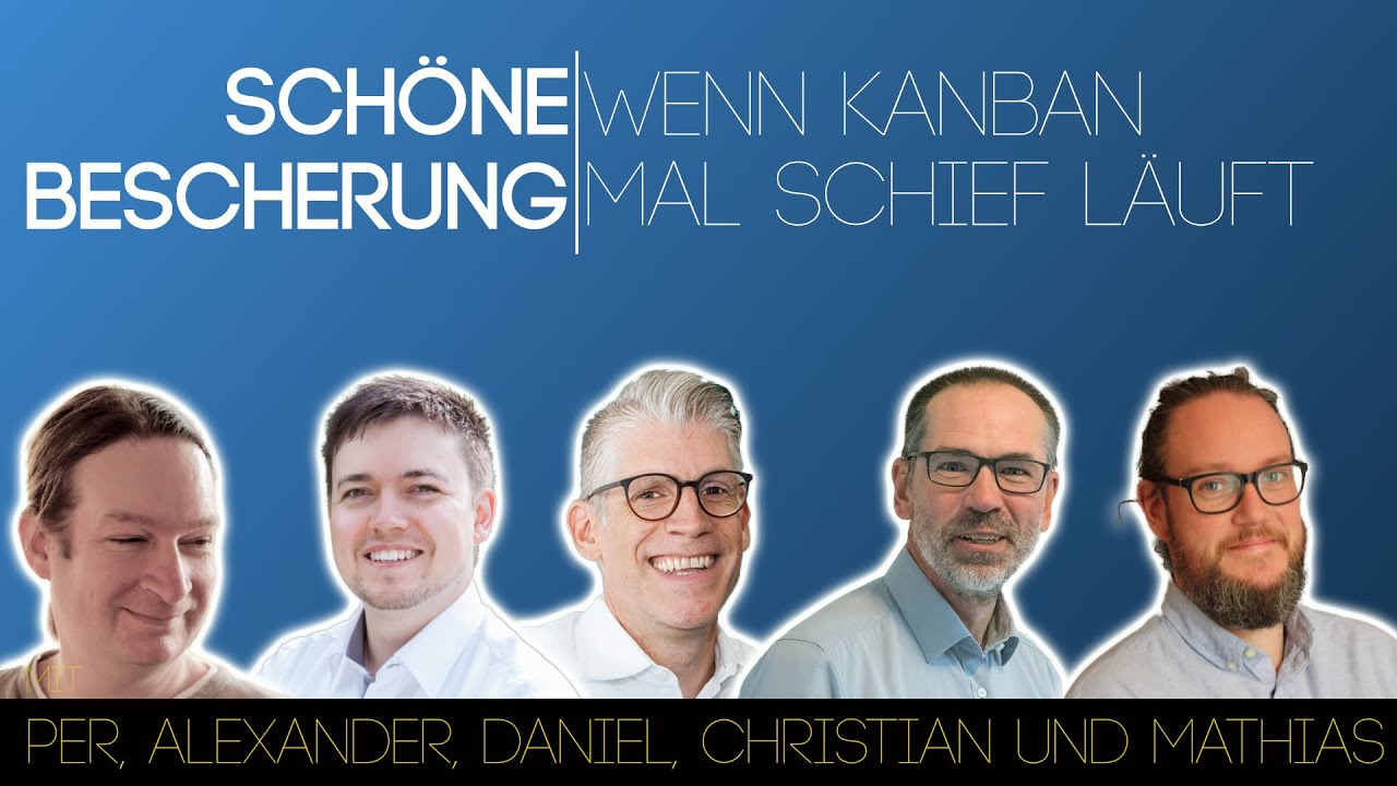 Schöne Bescherung! - Wenn  Kanban schief läuft | Community Talk mit der Kanban User Group