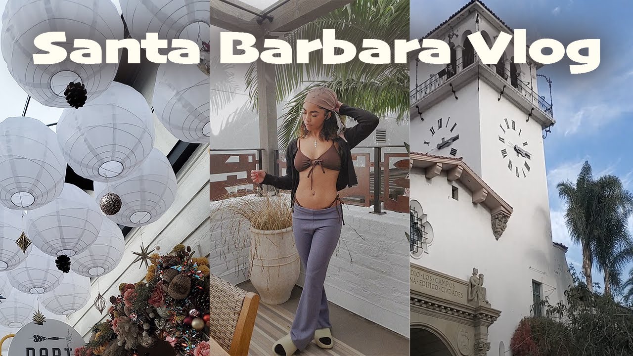 santa barbara vlog | weekend solo trip