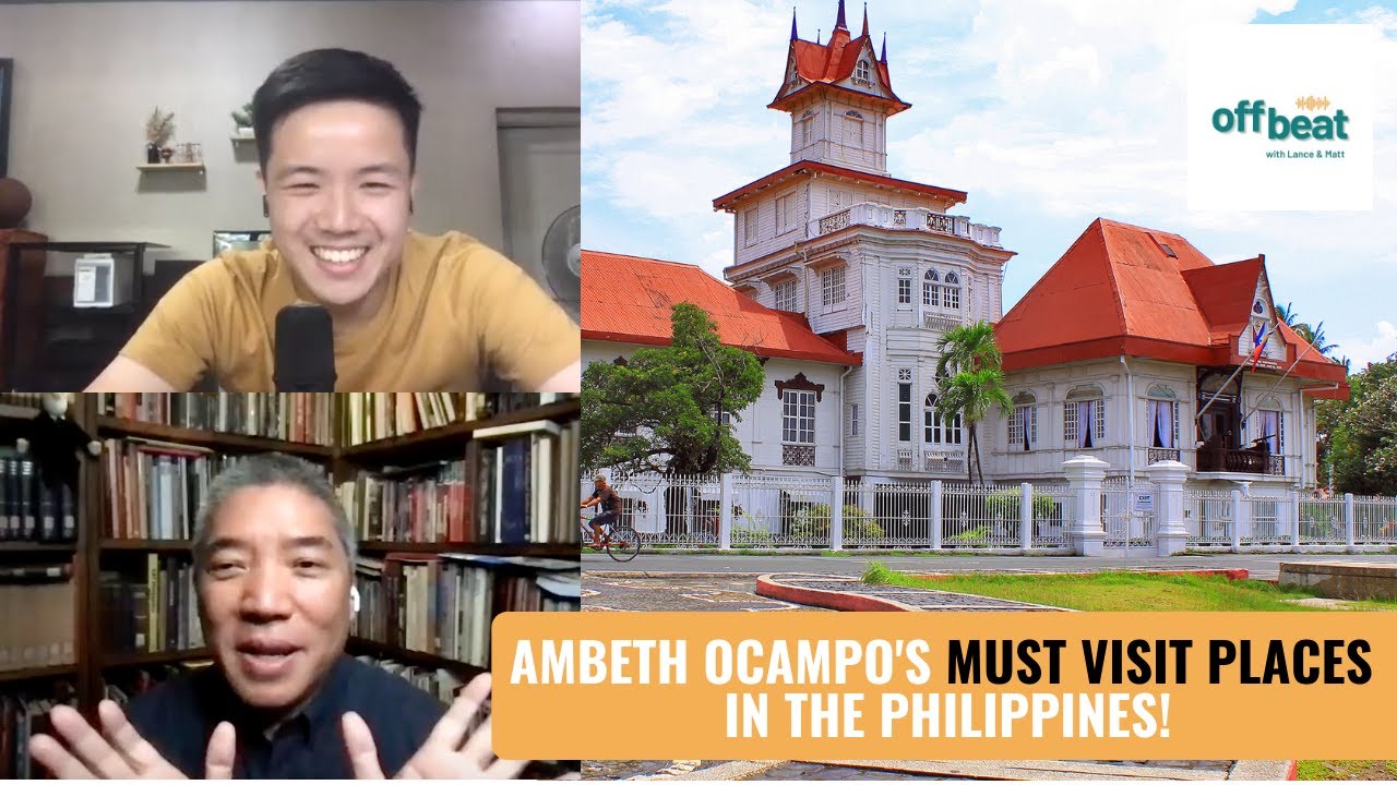 Ambeth Ocampo's MUST VISIT historical places! | Project Offbeat Podcast