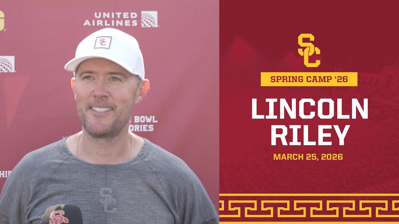 USC HC Lincoln Riley | Trojan Football Spring Camp 3.25.26