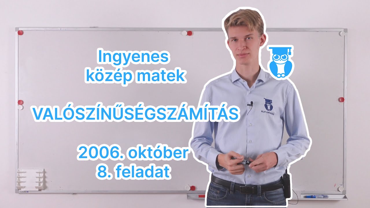 13-11 Valószínűségszámítás - 2006. október - 8. feladat - Középszintű matek