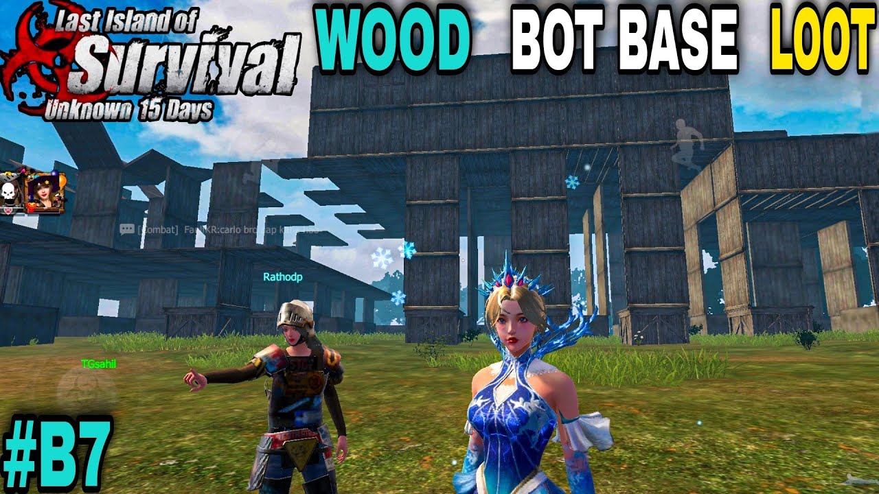 WOOD BOT BASE FULL LOOTING | LAST DAY RULES SURVIVAL GAMEPLAY #B7