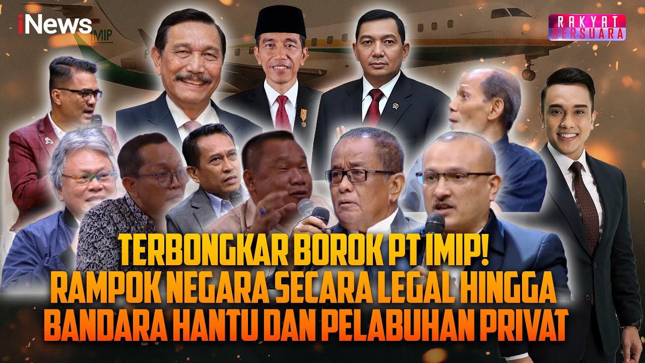 FULL Terbongkar! Dugaan Borok PT IMIP dari Aset Negara Bocor hingga Fasilitas Privat
