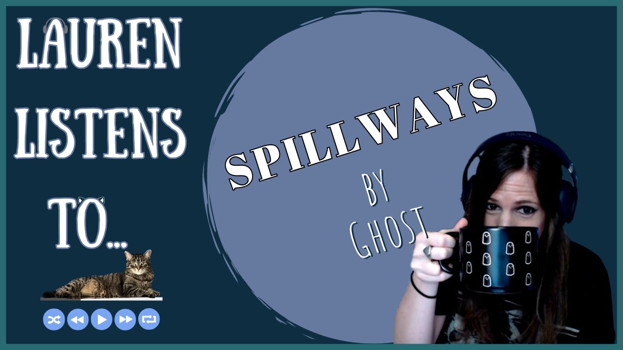 Spillways Feat. My Mug | A Ghost Reaction