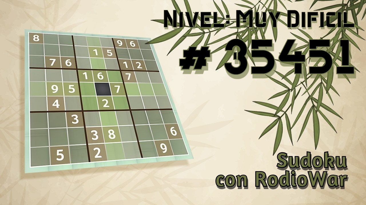 SUDOKU Nº 35451 by RodioWar [MUY DIFICIL]