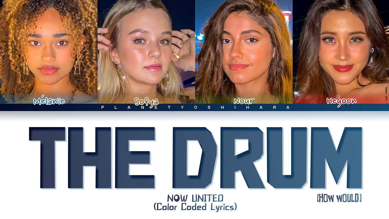 (How Would) Now United - The Drum | Color Coded Lyrics (Tradução/Legendado)