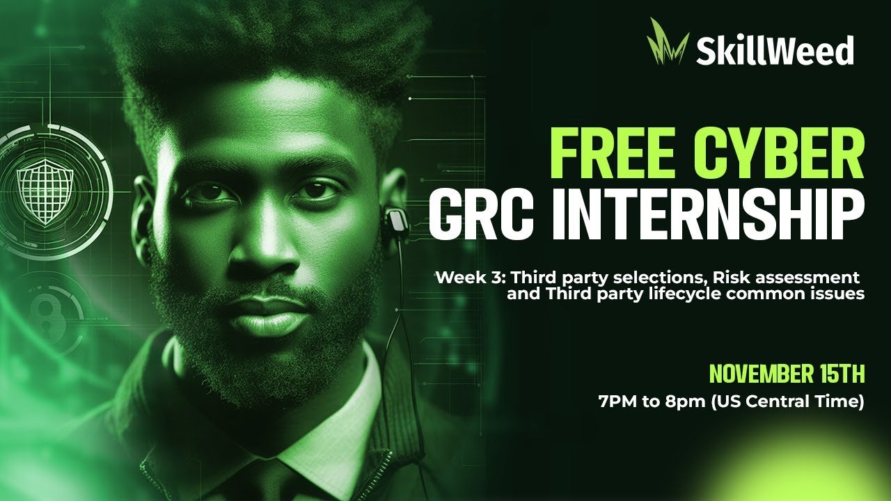 Internship Week 3:Third Party Selection Risk Assessment and Common Issues in Cybersecurity Lifecycle