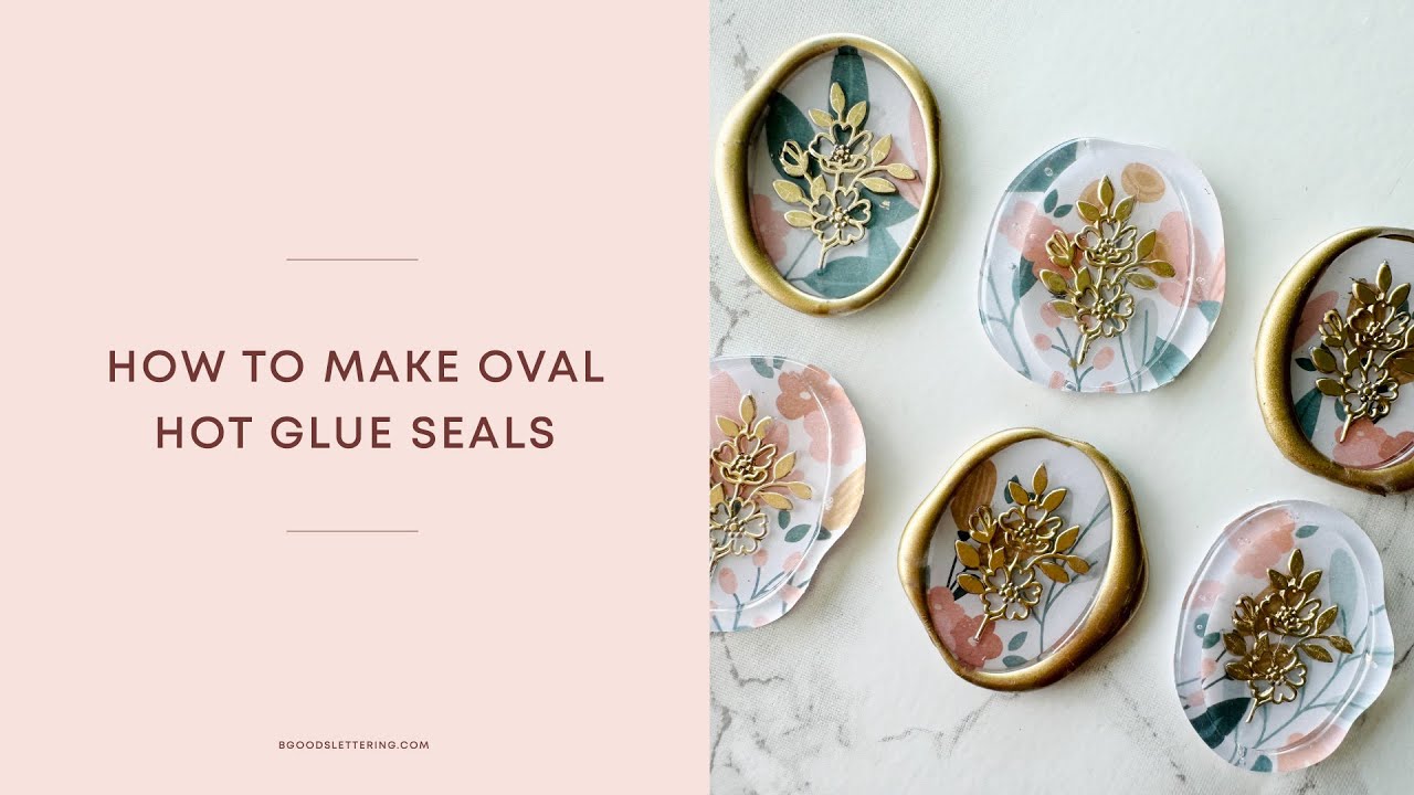 How to make oval hot glue seals