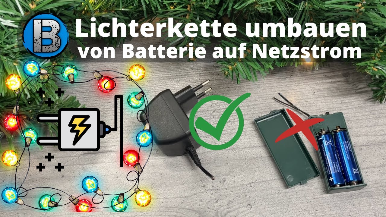Lichterkette umbauen, von Batterie auf Netzstrom