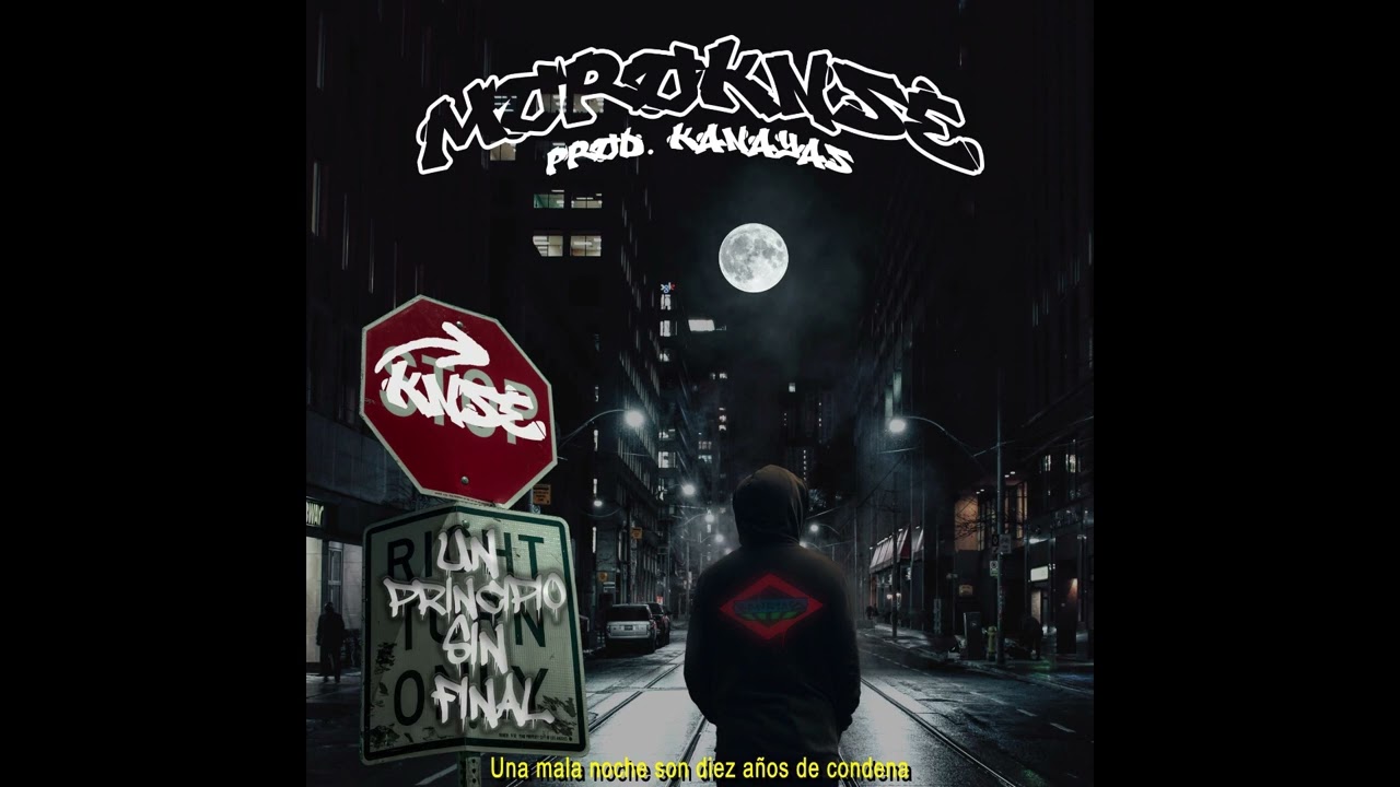 MOROKNSE - UN PRINCIPIO SIN FINAL (PROD.KANAYAS)