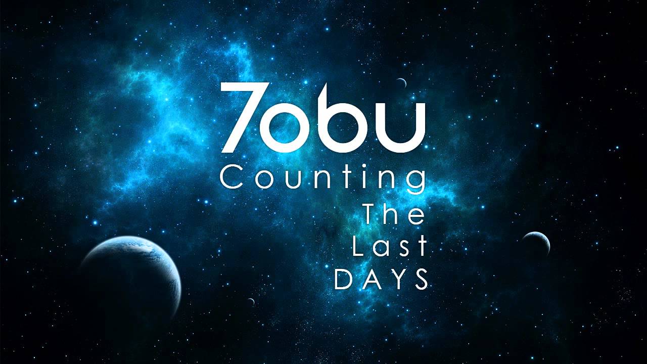 Tobu - Counting The Last Days (Original Mix)