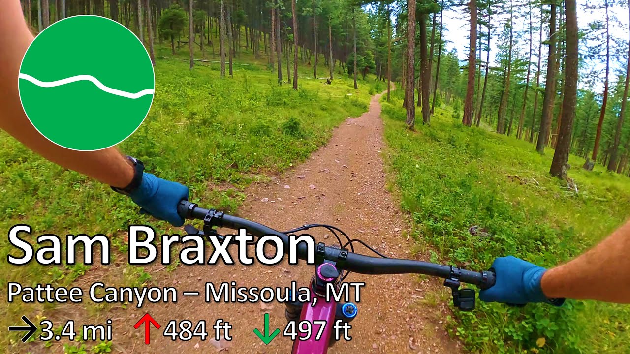 Sam Braxton - Pattee Canyon - Missoula, MT