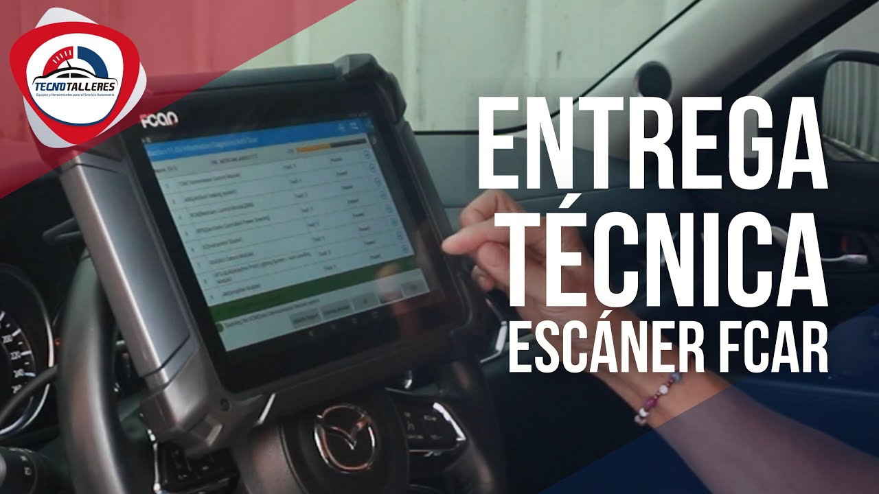 ENTREGA TÉCNICA I ESCÁNER FCAR