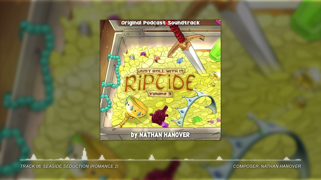 Just Roll With It: Riptide Volume 3 | Track 6 - Seaside Seduction (Romance 2)