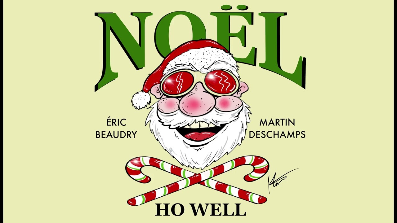 Noël Ho Well - Éric Beaudry / Martin Deschamps (feat: Sorrene) still