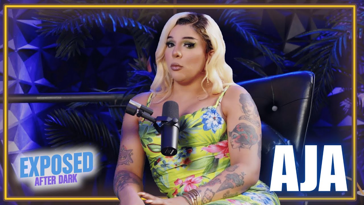 AJA | Exposed After Dark | Episode 8