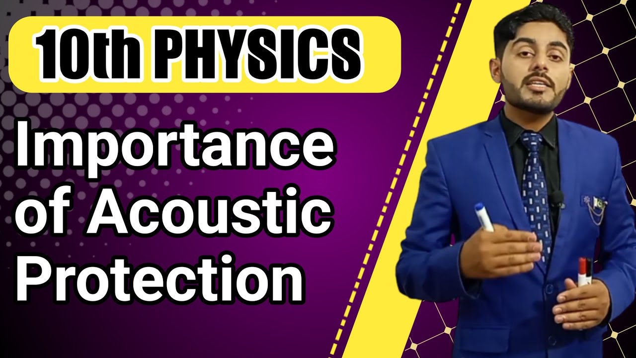 Importance of Acoustics class 10 | Importance of acoustics | 10th class physics | punjab, federal