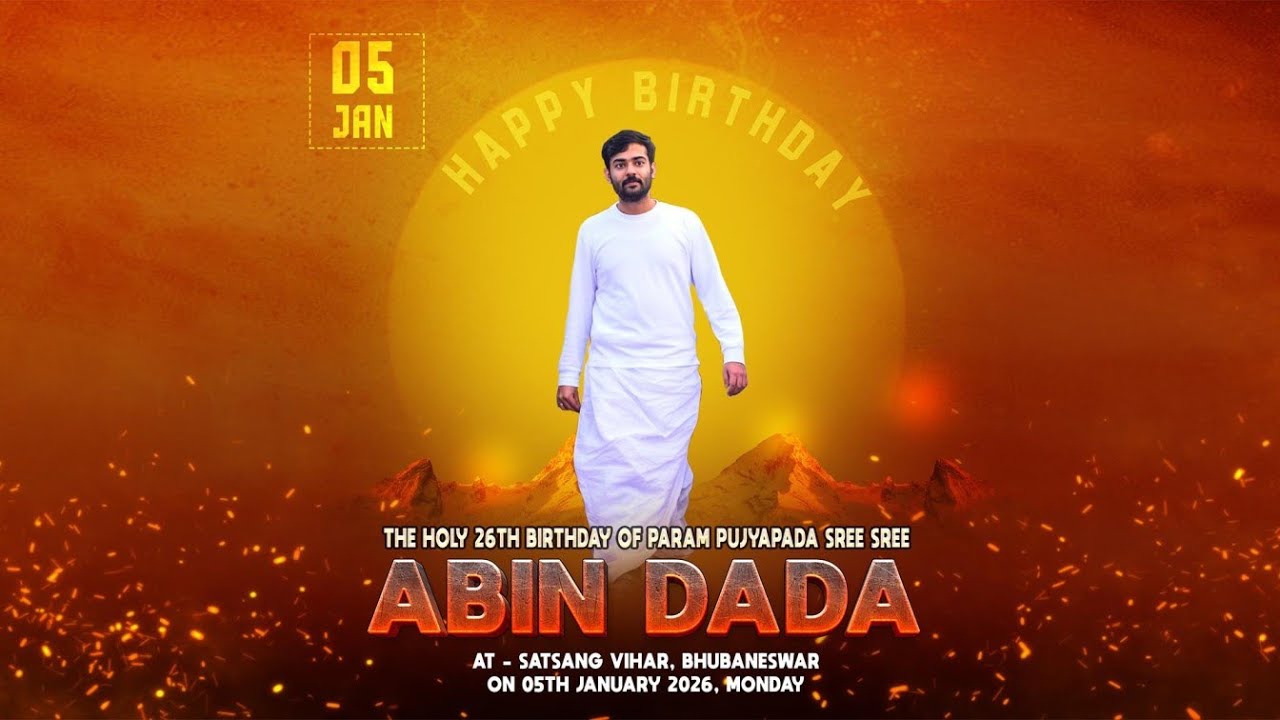 THE HOLY 26th BIRTHDAY OF PARAM PUJYAPADA SREE SREE ABIN DADA !!
