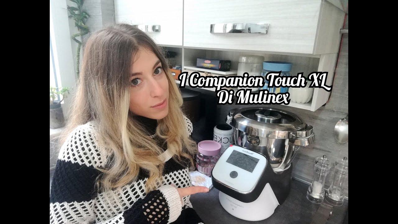 PRESENTAZIONE I COMPANION TOUCH XL DI MOULINEX (ROBOT DA CUCINA) PREVIEW