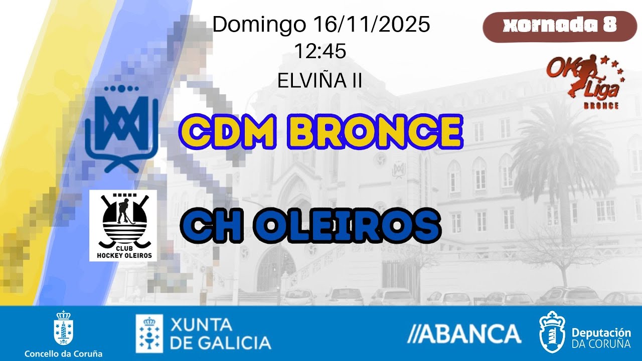 🎥​ CDM hockey patines - Club hockey Oleiros [OK Liga Bronce masculina - J08]