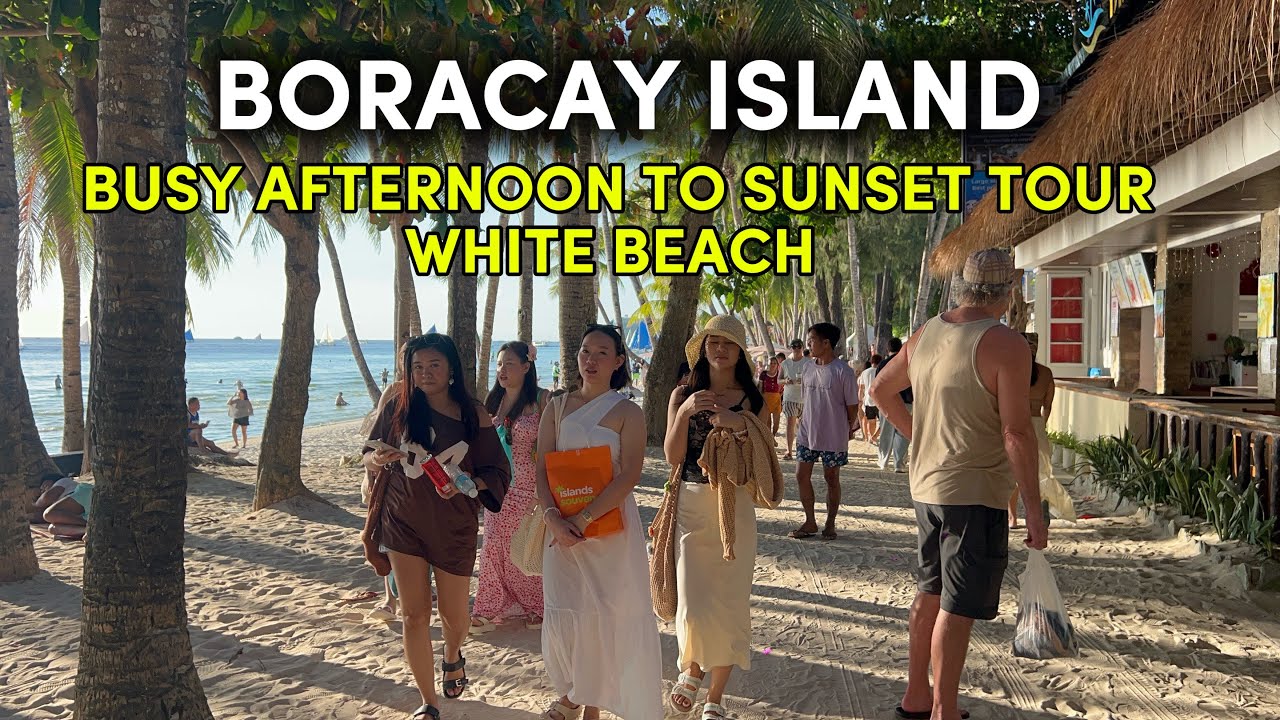 BORACAY Philippines | March 16 2026 | Afternoon To Sunset Walking Tour At The White Beach 