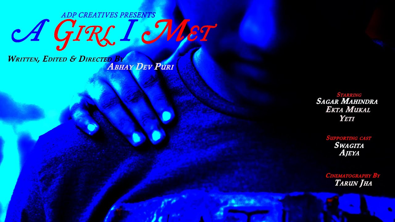 A GIRL I MET( a short film by ADP CREATIVES)