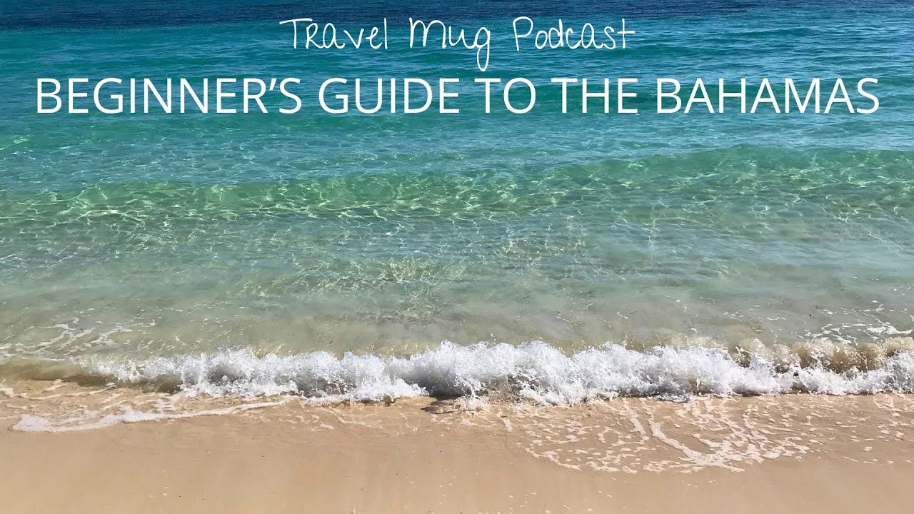 Beginner's Guide to the Bahamas