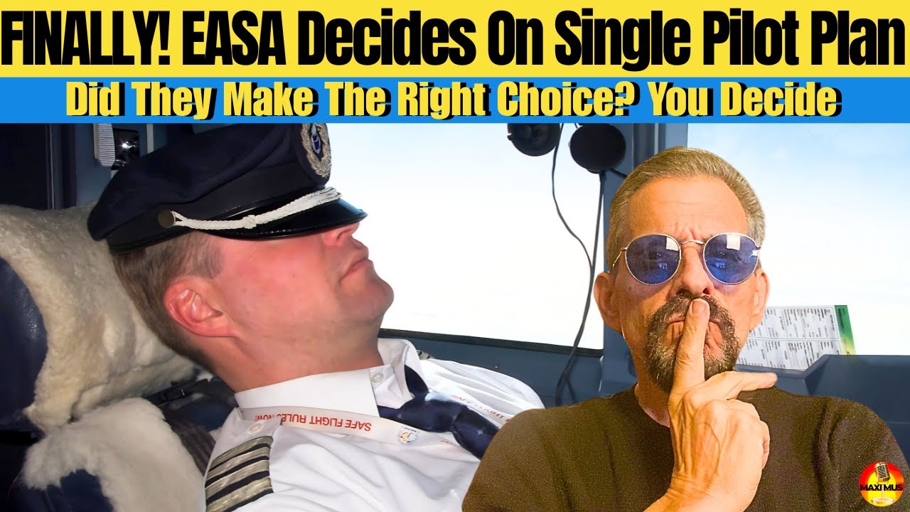 Only ONE Pilot: What Could Possibly Go Wrong? EASA Finally Decides On Single Pilot Operation.