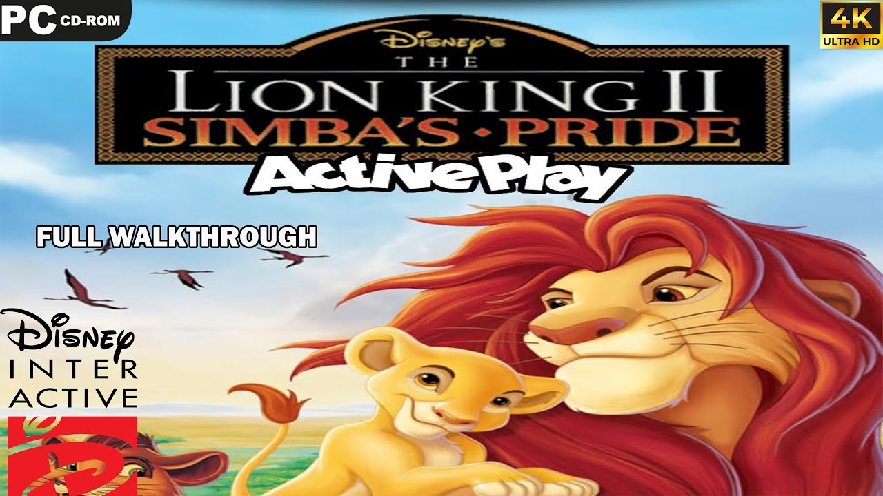 Disney's The Lion King || Simba's Pride : Active Play [PC]- Full Walkthrough -4K UHD- No Commentary.