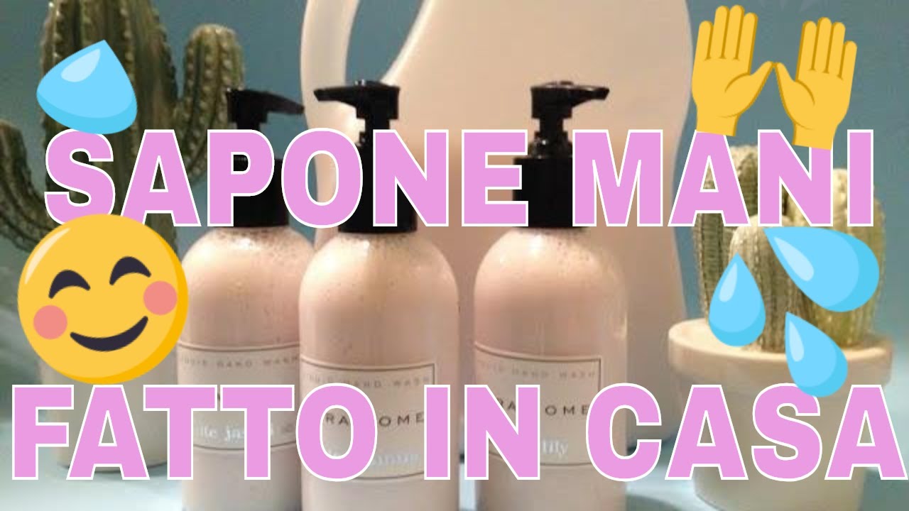 DIY : SAPONE LAVA MANI - DELICATO E PROFUMATO !